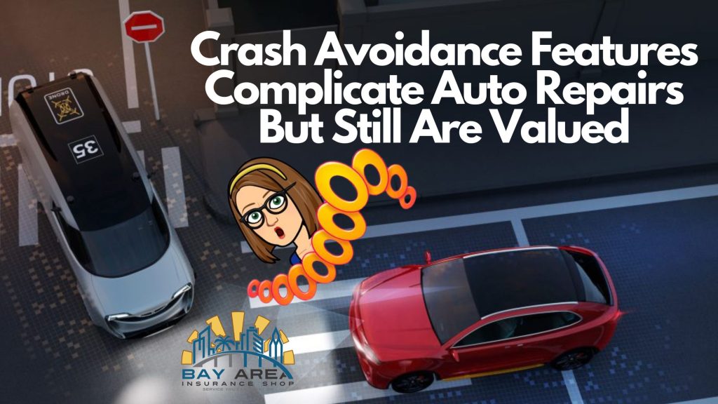 Bay Area - July 2024 Blog Banner - Crash Avoidance Features Complicate Auto Repairs But Still Are Valued