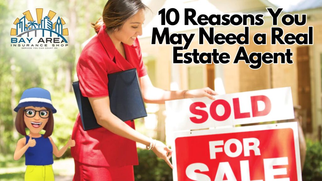 Bay_Area_-_July_2025_Blog_-_10_Reasons_You_May_Need_a_Real_Estate_Agent